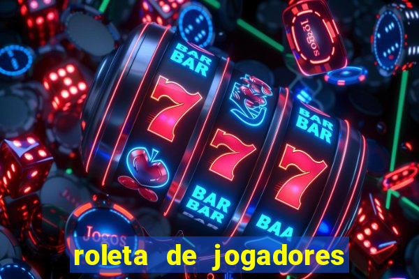 roleta de jogadores do fifa 23 roleta